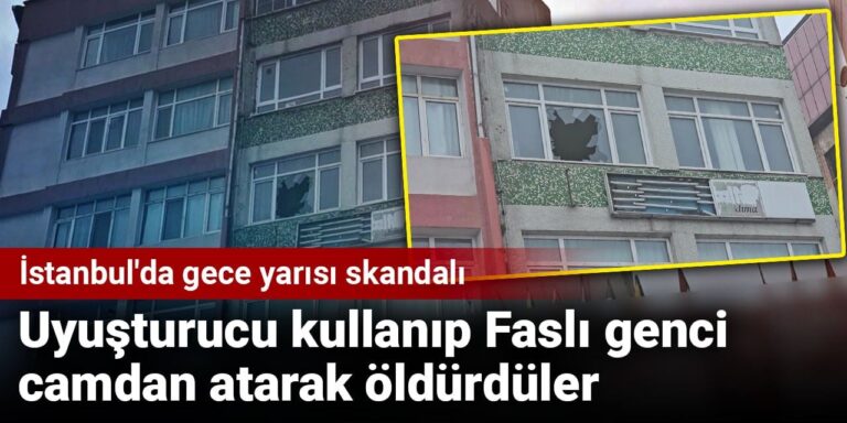 istanbulda-gece-yarisi-skandali-uyusturucu-kullanip-fasli-genci-camdan-atarak-oldurduler-lCBhRglm.jpg