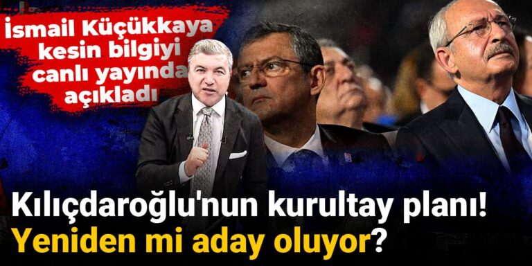 kilicdaroglunun-kurultay-plani-yeniden-mi-aday-oluyor-kucukkaya-kesin-bilgiyi-acikladi-bAtUsnLj.jpg